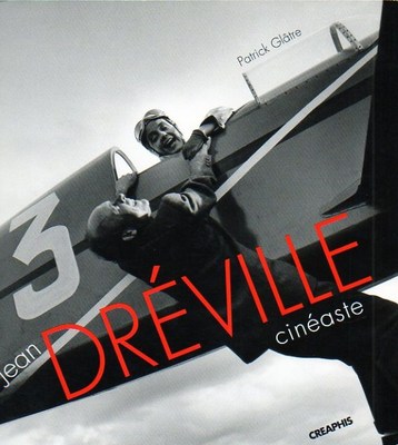 Jean Dréville, cinéaste par Patrick Glâtre