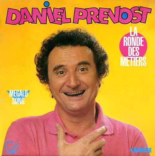 Daniel Prévost - La Ronde des métiers