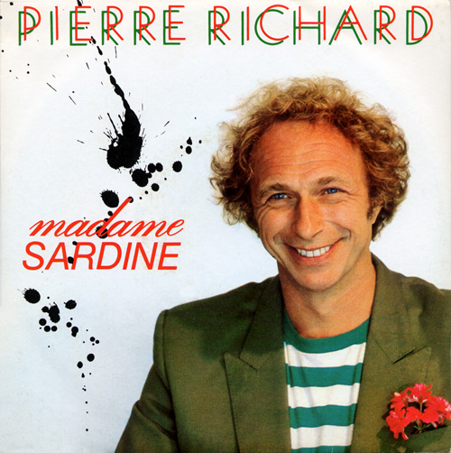 Pierre Richard - Madame Sardine