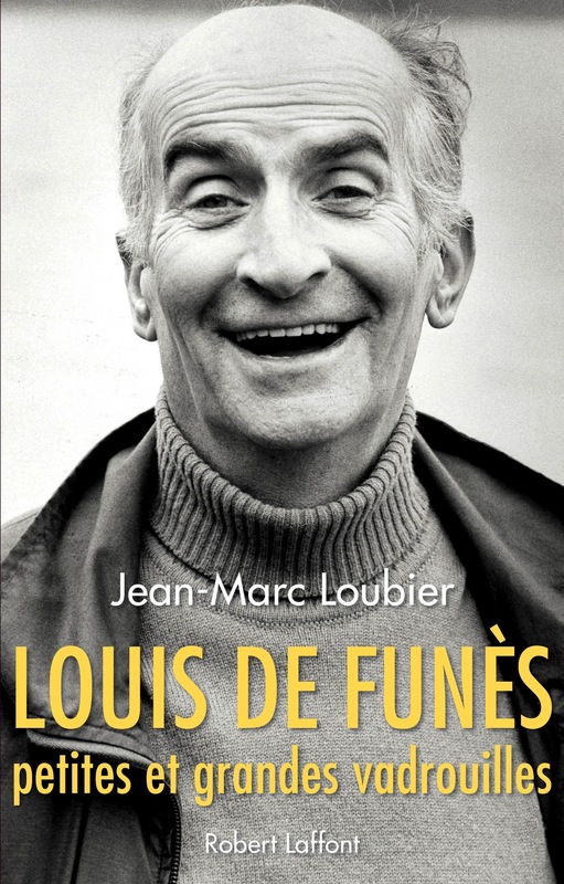 Louis de Funès, petites et grandes vadrouilles de Jean-Marc Loubier