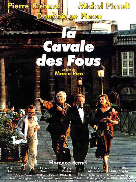 La Cavale des fous (Marco Pico, 1993) - Trois jours avec Pierre Richard et Marco Pico