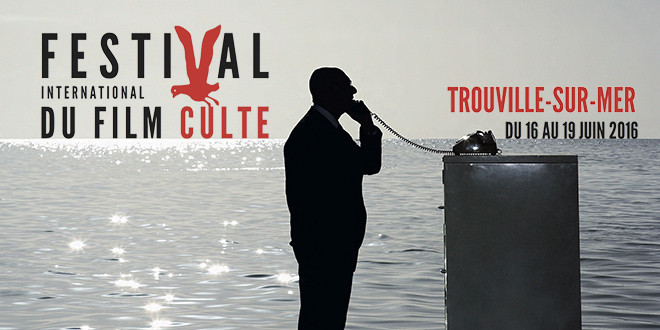 Festival International du Film Culte du 16 au 19 juin 2016