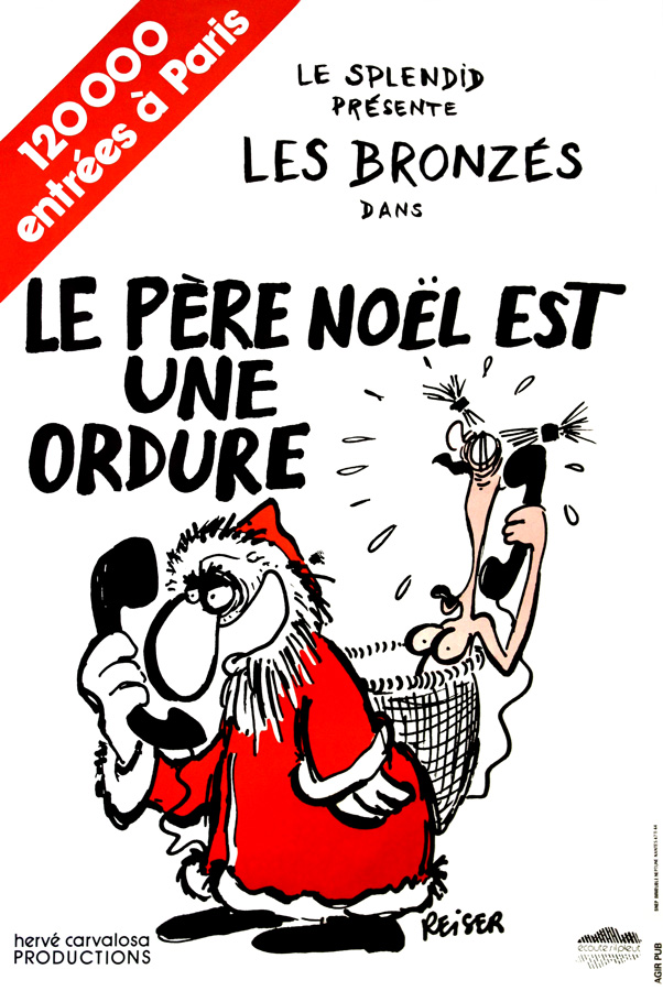 Le Splendid présente Les Bronzés dans Le Père Noël est une ordure - Dessin de Reiser