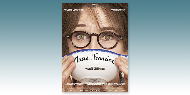 sortie Comédie du 31 mai 2017 : Marie-Francine