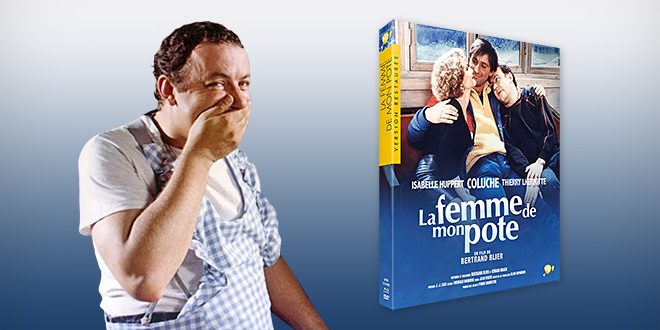 La Femme de mon pote (Bertrand Blier, 1983) - Test Blu-ray