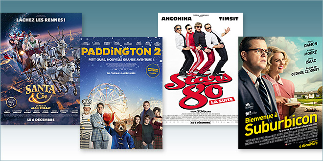 sorties Comédie du 6 décembre 2017 : Santa & Cie, Paddington 2, Stars 80 la suite, Bienvenue à Suburbicon