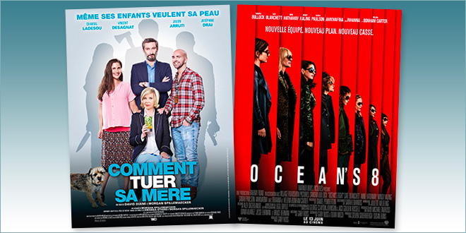 Toutes les sorties Comédie du 13 juin 2018 : Comment tuer sa mère ?, Ocean's 8