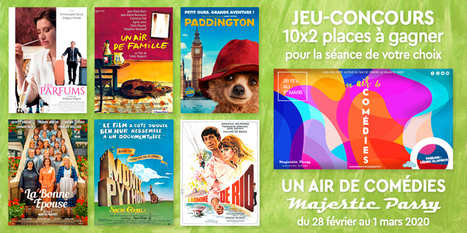 Jeu-concours Un air de comédies du 28 février au 1 mars 2020 au Majestic Passy