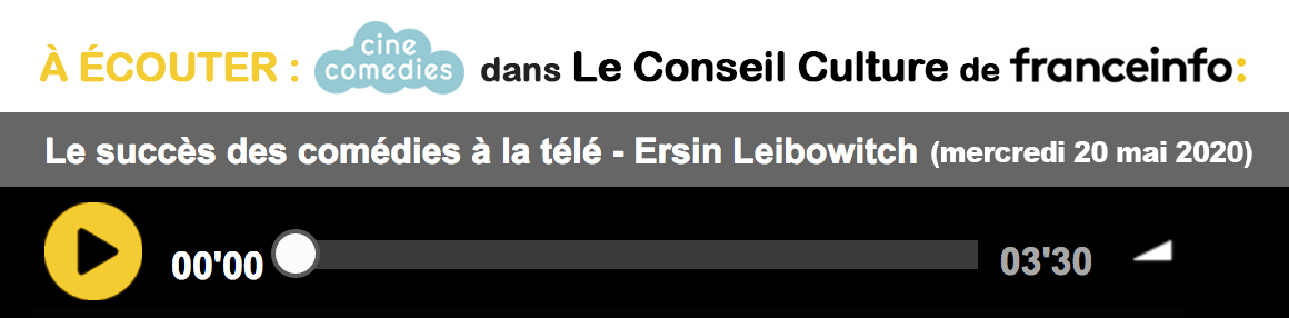 CineComedies dans Le Conseil Culture de France Info (20 mai 2020)