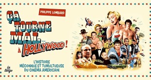 Ça tourne mal… à Hollywood ! L'histoire méconnue et tumultueuse du cinéma américain de Philippe Lombard (La Tengo)