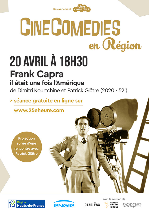 CineComedies en Région - 20 avril 2021 - Frank Capra, il était une fois l'Amérique