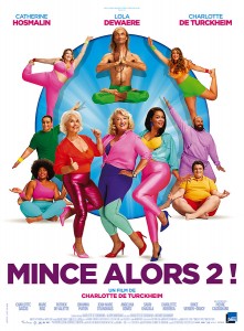 Mince Alors 2 : La rechute (Charlotte De Turckheim, 2021)