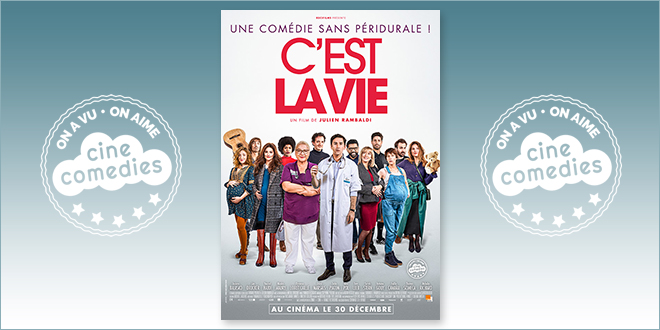 Sortie Comédie du 28 juillet 2021 : C'est la vie (Julien Rambaldi, 2020)