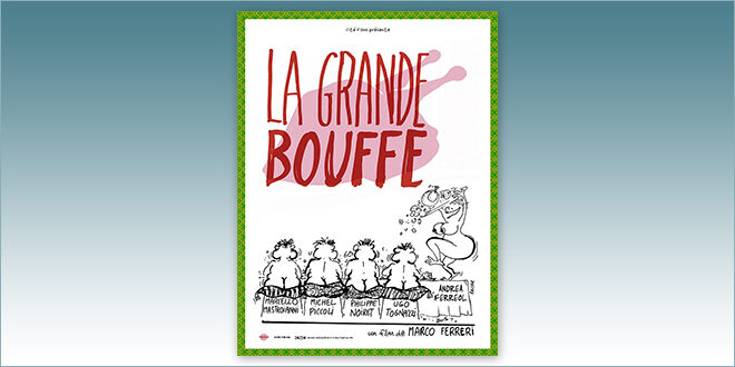 sorties Comédie du 24 mai 2023 : La Grande bouffe (Marco Ferreri, 1973)