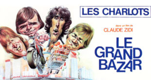 Le Grand bazar ou la sacralisation des Charlots