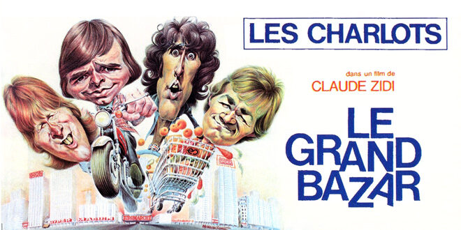 Le Grand bazar ou la sacralisation des Charlots