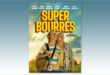 sorties Comédie du 30 août 2023 : Super bourrés.