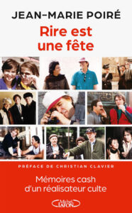 Rire est une fête de Jean-Marie Poiré (Michel Lafon)