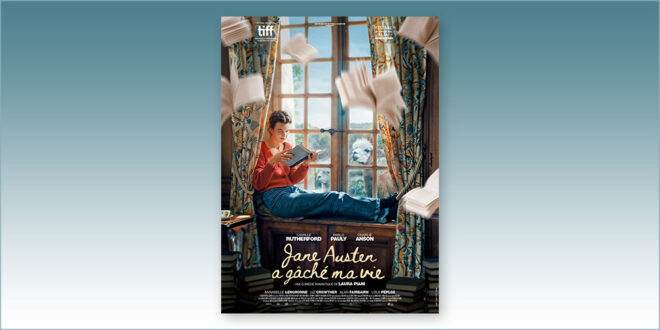 sorties Comédie du 22 janvier 2025 : Jane Austen a gâché ma vie