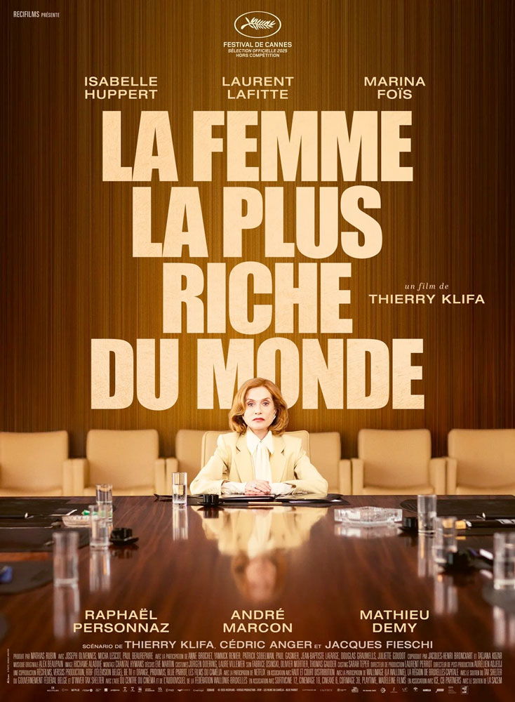 La Femme la plus riche du monde (Thierry Klifa, 2025) La Femme la plus riche du monde (Thierry Klifa, 2025)