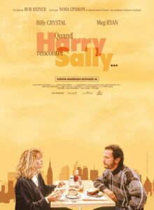 Quand Harry rencontre Sally (When Harry met Sally) de Rob Reiner (1989) Quand Harry rencontre Sally (When Harry met Sally) de Rob Reiner (1989)
