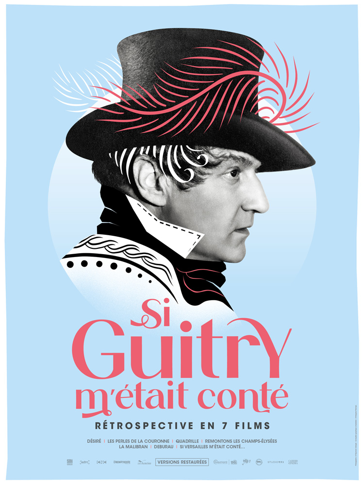 Si Guitry m'était conté : Rétrospective en 7 films de Sacha Guitry (Les Acacias) Si Guitry m'était conté : Rétrospective en 7 films de Sacha Guitry (Les Acacias)