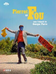 Pierrot le fou sous l'objectif de Georges Pierre de Gilles Botineau, Jérémie Imbert, Stéphane Lerouge et Philippe Sichler (Neva Éditions)