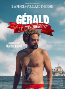 Gérald le conquérant (Fabrice Éboué, 2025) Gérald le conquérant (Fabrice Éboué, 2025)