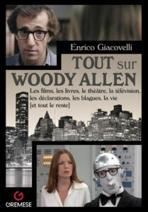 Tout sur Woody Allen de Enrico Giacovelli (Gremese) Tout sur Woody Allen de Enrico Giacovelli (Gremese)