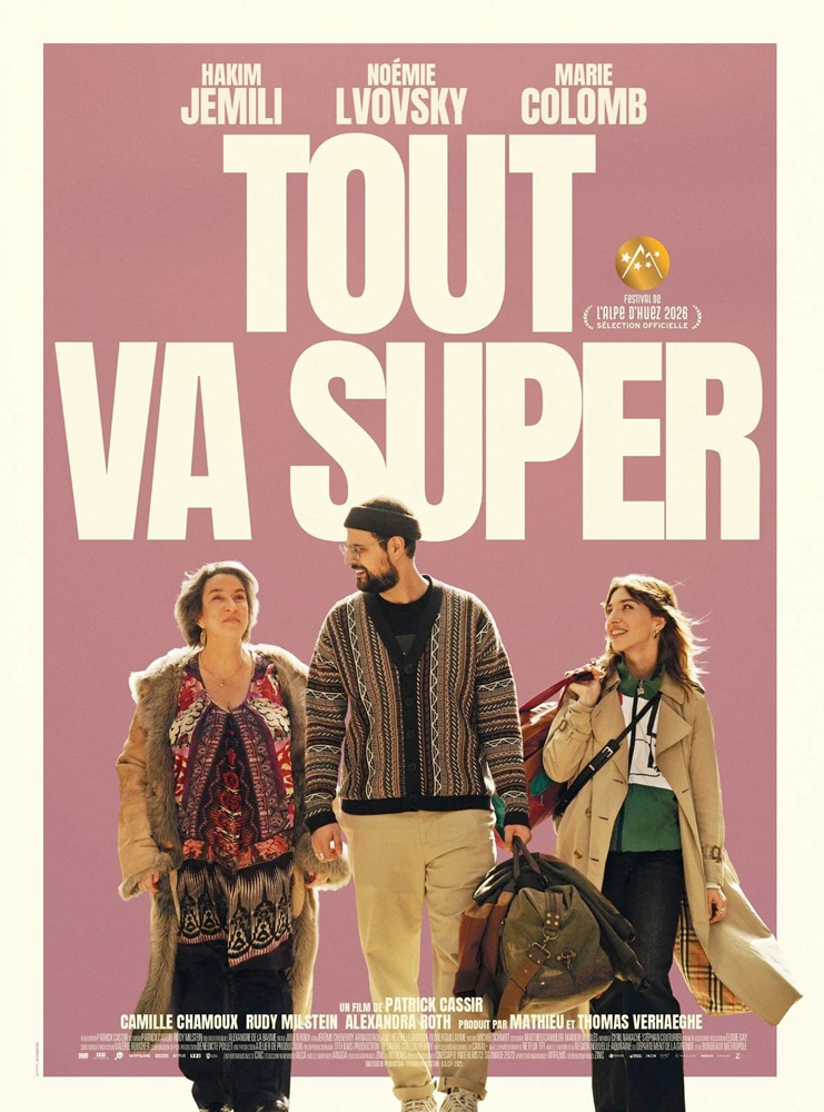 Tout va super (Patrick Cassir, 2026) Tout va super (Patrick Cassir, 2026)