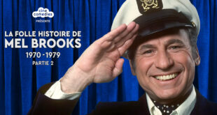 La folle histoire de Mel Brooks (1970-1979) Partie 2