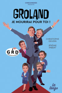 Groland, je mourirai pour toi ! de Jérémie Imbert et Christophe Geudin (La Tengo) Groland, je mourirai pour toi ! de Jérémie Imbert et Christophe Geudin (La Tengo)