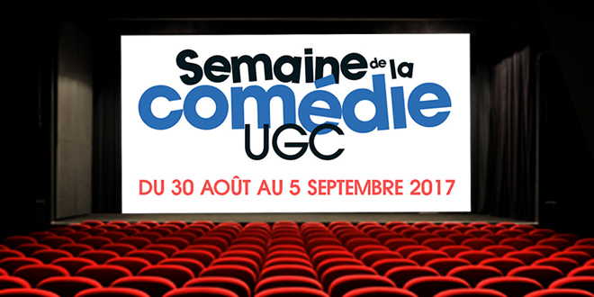 Semaine de la Comédie UGC 2017