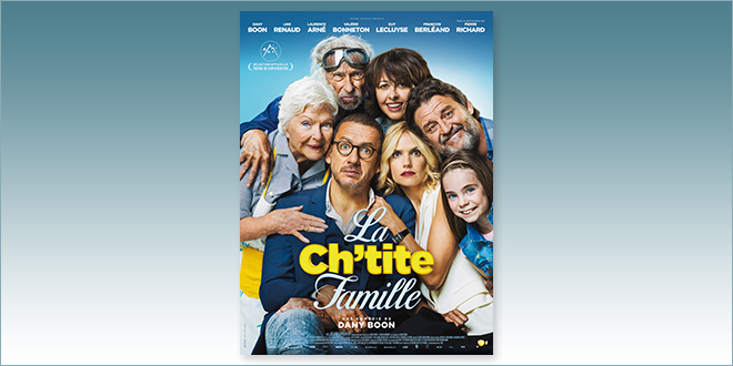 sorties Comédie du 28 février 2018 : La Ch'tite famille de Dany Boon