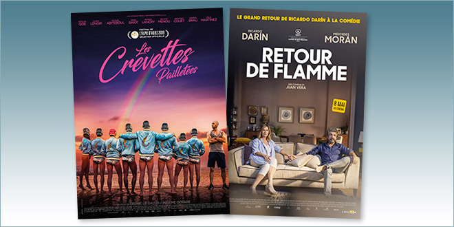 sorties Comédie du 8 mai 2019 : Les Crevettes pailletées, Retour de flamme (El Amor Menos Pensado)