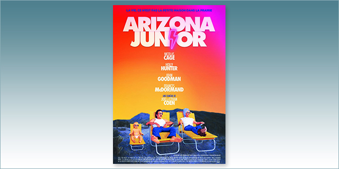 sorties Comédie du 12 août 2020 : Arizona Junior (Raising Arizona) de Joel Coen (1987)