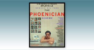sorties Comédie du 28 mai 2025 : The Phoenician Scheme